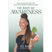 The Root of Awareness: Tools to Ground and Grow Vocal and Physical Communication