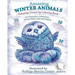 RELAXING Grown Up Coloring Book: AMAZING WINTER ANIMALS - For RELAXATION, MEDITATION, STRESS RELIEF, CALM and HEALING