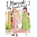 I Married My Female Friend Vol. 1