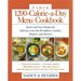 The 1200-Calorie-A-Day Menu Cookbook: A Quick and Easy Recipes for Delicious Low-Fat Breakfasts, Lunches, Dinners, and Desserts Ches, Dinners
