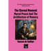 The Eternal Moment: Marcel Proust And The Architecture of Memory