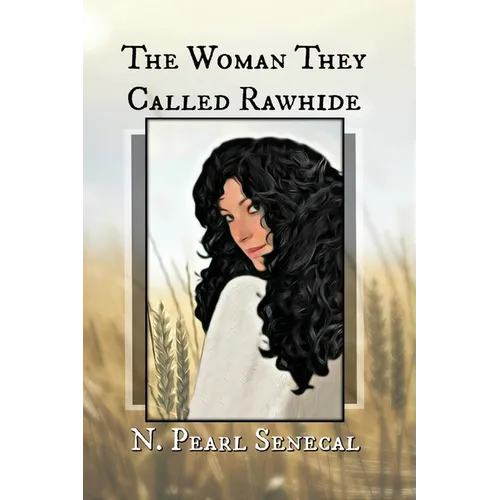 The Woman They Called Rawhide