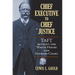 Chief Executive to Chief Justice: Taft Betwixt the White House and Supreme Court