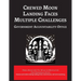 Crewed Moon Landing Faces Multiple Challenges