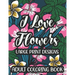 I Love Flowers Large Print Designs Adult Coloring Book: Easy Floral Designs To Color, Stress Relieving Coloring Activity Sheets With Flower Illustrati