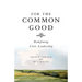 For the Common Good