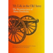 My Life in the Old Army: The Reminiscences of Abner Doubleday from the Collections of the New-York Historical Society
