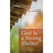 God Is a Strong Shelter: Weathering Storms Through Reading Psalms