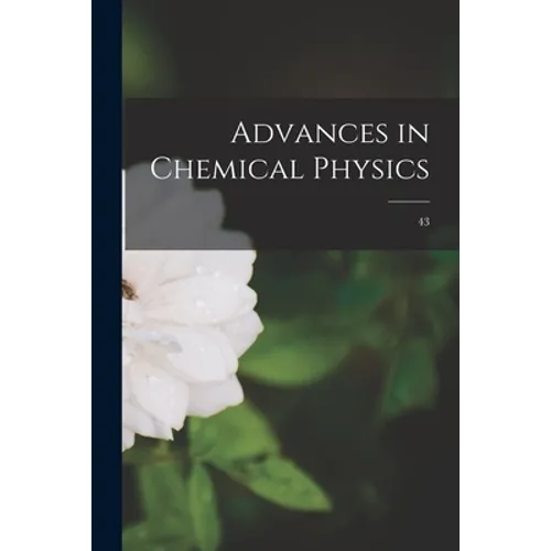 Advances in Chemical Physics; 43 - Paperback