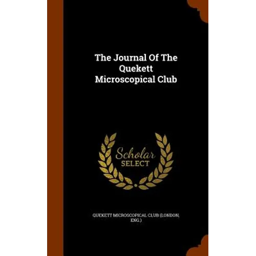 The Journal Of The Quekett Microscopical Club