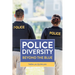 Police Diversity: Beyond the Blue