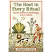The Root in Every Ritual: Sacred Plants in Mythology, Art, and Culture