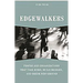 Edgewalkers: People and Organizations That Take Risks, Build Bridges, and Break New Ground