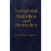 Temporal Maladies and Remedies