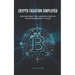 Crypto Taxation Simplified: Navigating the Complexities of Cryptocurrency Taxes