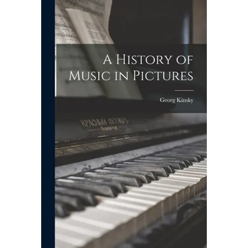 A History of Music in Pictures