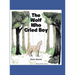 The Wolf Who Cried Boy