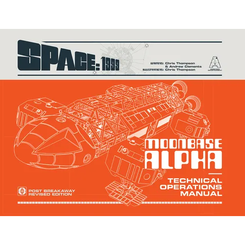 Space: 1999 Moonbase Alpha: Technical Operations Manual