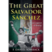 The Great Salvador Sanchez: Mexican Legend of Boxing