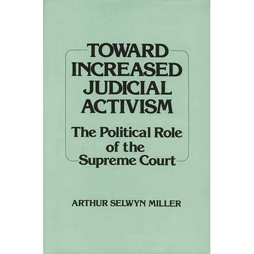 Toward Increased Judicial Activism: The Political Role of the Supreme Court