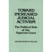 Toward Increased Judicial Activism: The Political Role of the Supreme Court