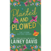 Planted and Plowed: The Storm Sisters Series