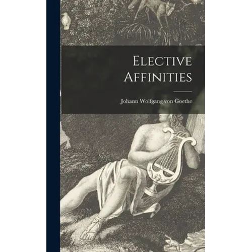 Elective Affinities