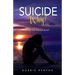 Suicide... Why? Help Me Understand