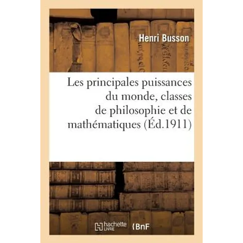 Les Principales Puissances Du Monde, Classes de Philosophie Et de Mathématiques