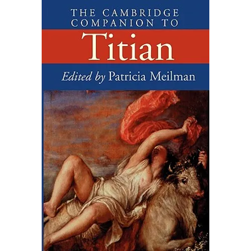 The Cambridge Companion to Titian