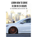 Learn How To Drive A Car In 24 Hours: Get Your Driving Licence For The First Time: Diesel Car Driving Tips