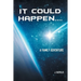 It Could Happen....: A Family Adventure