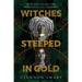 Witches Steeped in Gold