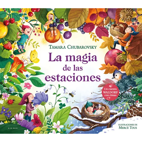 La Magia de Las Estaciones / The Magic of the Seasons