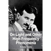 On Light and Other High Frequency Phenomena