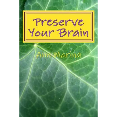 Preserve Your Brain: Tools for Growing Mental Fitness