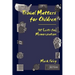 Trivial Matters for Children