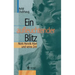 Ein Aufleuchtender Blitz: Niels Henrik Abel Und Seine Zeit