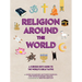 Religion Around the World: A Curious Kid's Guide to the World's Great Faiths