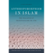 Anthropomorphism in Islam: The Challenge of Traditionalism (700-1350)