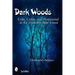 Dark Woods: Cults, Crime, and the Paranormal in the Freetown State Forest, Massachusetts