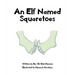 An Elf Named Squaretoes