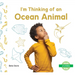 I'm Thinking of an Ocean Animal