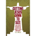 Cutting Jesus Down to Size: What Higher Criticism Has Achieved and Where It Leaves Christianity