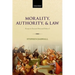 Morality, Authority, and Law: Essays in Second-Personal Ethics I