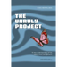 The Unruly Project: Seven Coherent Essays about the Project and its Management