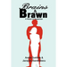 Brains & Brawn: A Novel of Suspense