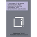 A History Of Science, Technology, And Philosophy In The Sixteenth And Seventeenth Centuries