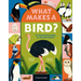 What Makes a Bird?: An Illustrated Guide to the Bird World