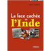 La face cachée de l'Inde